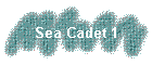 Sea Cadet 1